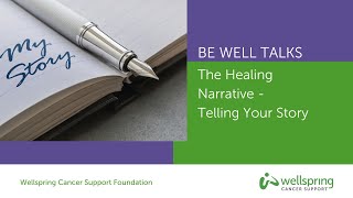 The Healing Narrative - Telling Your Story