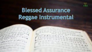 Blessed Assurance | Reggae Hymn Instrumental | Popular Hymn | Caribbean Gospel Zone