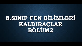 KALDIRAÇLAR BÖLÜM 2 - LGS ' ye HAZIRLIK