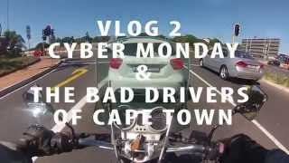 MOTOVLOG - Cyber Monday and Cape Town's Bad Drivers