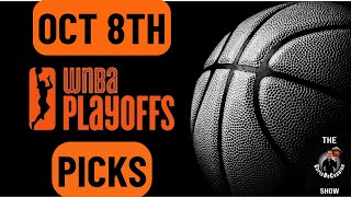 Oct 8th | WNBA Playoffs Gm 4s | Free Picks + Predictions | ChrisBeCappinn Show