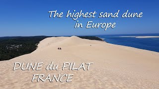 Dune du Pilat, the highest sand dune in Europe