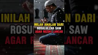 TAHUKAH KAMU INILAH DOA DARI ROSULULLAH AGAR REZEKI LANCAR