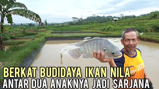 Panen Jutaan Benih Tiap Bulan Dari Budidaya Ikan Nila, Bisa Antarkan Dua Anaknya Jadi Sarjana