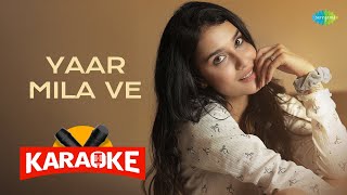 Yaar Mila Ve - Karaoke with Lyrics | Pragati Nagpal | Harsh Gandhi | Saregama Originals