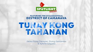 SPOTLIGHT | Tunay Kong Tahanan