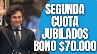 ANSES Ultimas Noticias Confirmó SEGUNDA CUOTA a JUBILADOS y el BONO $70.000