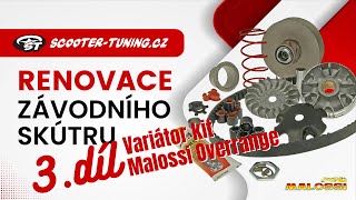 Renovace závodního skútru 3.díl: Variátor Kit Malossi Overrange