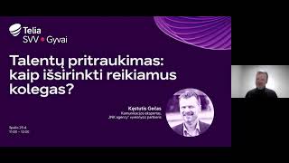 TELIA SVV ● GYVAI: „Talentų pritraukimas: kaip išsirinkti reikiamus kolegas“