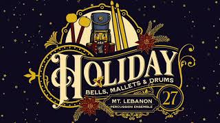 Holiday Bells, Mallets & Drums - December 16th, 2023 at 1:00pm