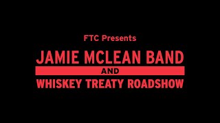 Jamie McLean Band and Whiskey Treaty Roadshow LIVE on StageOne at FTC