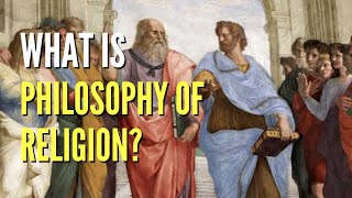 What is Philosophy of Religion