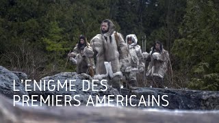 L'énigme des Premiers Américains - Documentaire