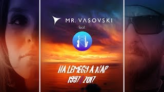 Mr. Vasovski feat. PNP - Ha Lemegy A Nap