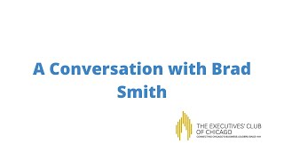 A Conversation with Brad Smith I The Executives' Club of Chicago (2020)