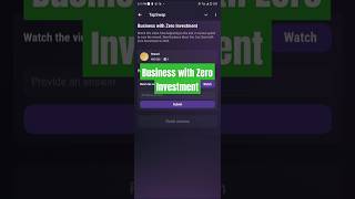 Business with Zero Investment tapswap code