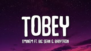 Eminem - Tobey (Lyrics) ft. Big Sean & Babytron