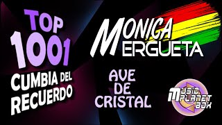 MONICA ERGUETA - AVE DE CRISTAL - Cumbia Boliviana del Recuerdo