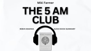 THE 5 AM CLUB BY ROBIN SHARMA | BOOK SUMMARY