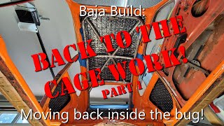 Baja Bug Build (Ep 49): Finishing the Interior Cage (Part 1)