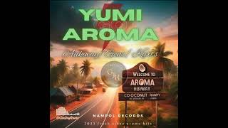 Yumi Go Aroma | Aukiway Ft. Genz & Kartz | Nampol Records 2023