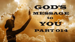 God's Message to You - Part 014 - Christian Devotional