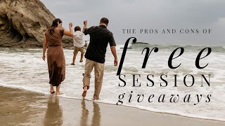 Photography Session Giveaways | The Pros and Cons of Giving Away Photo sessions | Teal Garcia