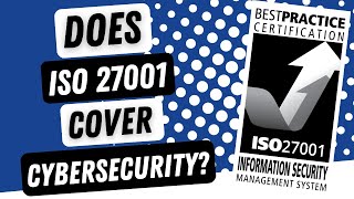 Does ISO 27001 Cover Cybersecurity?