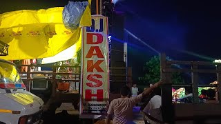 Daksh DJ is live!