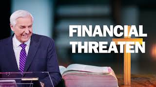 FINANCIAL THREATEN   David Jeremiah ! 2024