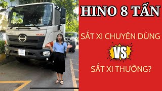 HINO 8 TẤN | SẮT XI CHUYÊN DÙNG KHÁC GÌ SO VỚI SẮT XI THƯỜNG ?