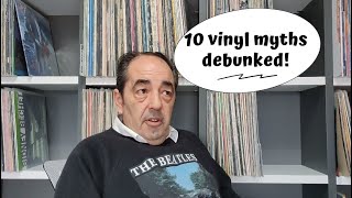 10 Vinyl Myths DEBUNKED!