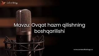 28-§ Mavzu: Ovqat hazm qilishning boshqarilishi