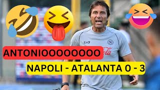 MALATO DEL NAPOLI - ATALANTA 0 - 3 THIE THIE THIE.... ANTONIOOOOO DOVE SEI ???? GASP SEI UN GRANDE