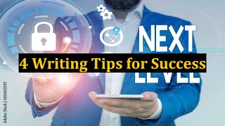 4 Writing Tips for Success