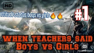 when teachers said boys vs girls😈😈