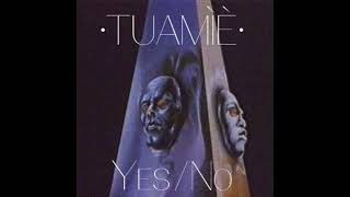 TUAMIE - Yes/No (2013) (Full Tape)