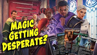 Is Magic and WoTC Getting Desperate?