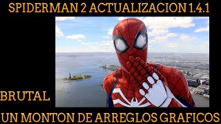 SPIDERMAN 2 OTRA ACTUALIZACION 1.4.1 MUCHOS ARREGLOS DE BUGS GRAFICOS BRUTAL