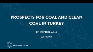 Prospects for coal and clean coal in Turkey | IEACCC Webinars