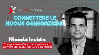 Connettere le nuove generazioni - Niccolò Invidia, Componente Commissione Lavoro, Camera