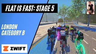 Flat is Fast Stage 5! // Greater London Flat // Category B Zwift Race