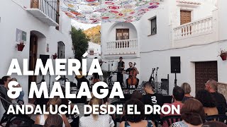 Música en Cada Rincón 2024 📍Almería & Málaga - Andalucía desde el dron