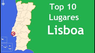 Lisboa - Top 10 Lugares a Visitar