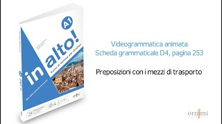 D4 Preposizioni con i mezzi di trasporto (Videogrammatica in alto! A1)