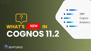 Cognos Analytics 11.2 New Features