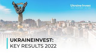 Інвестиції під час війни  результати роботи урядового офісу UkraineInvest