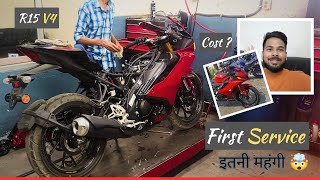 R15 V4 FIRST SERVICE 😭 | COST ?  इतनी महंगी 🤯