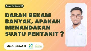 DARAH SAAT DIBEKAM BANYAK MENANDAKAN SUATU PENYAKIT ?