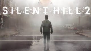 Let's finish Silent Hill 2 Remake